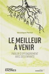 LE MEILLEUR A VENIR - PARLER D'EFFONDREMENT AVEC SES ENFANTS