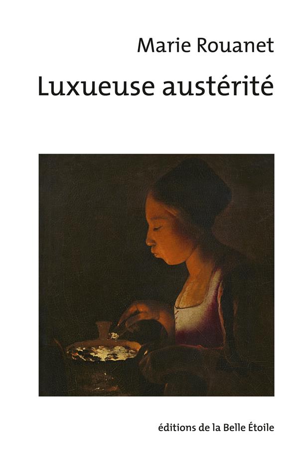LUXUEUSE AUSTERITE