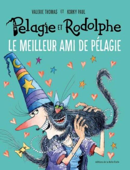 PELAGIE ET RODOLPHE - T02 - LE MEILLEUR AMI DE PELAGIE