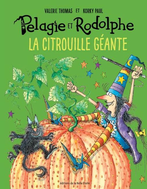 PELAGIE ET RODOLPHE - T03 - LA CITROUILLE GEANTE