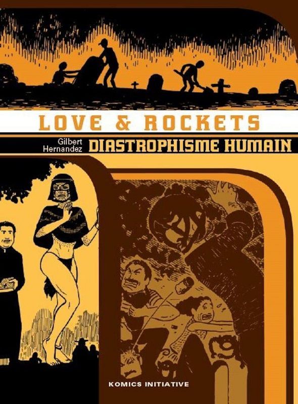 LOVE & ROCKETS - T04 - DIASTROPHISME HUMAIN