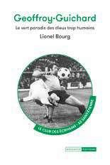 GEOFFROY-GUICHARD - LE VERT PARADIS DES DIEUX TROP HUMAINS