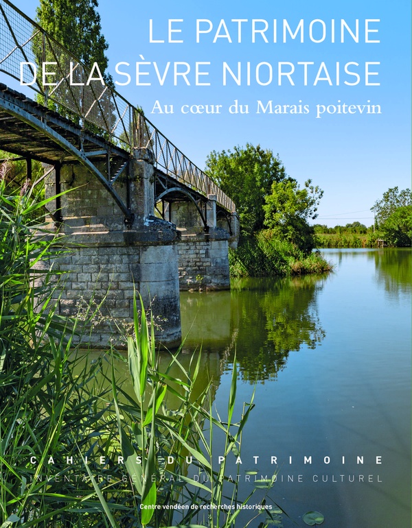 PATRIMOINE DE LA SEVRE NIORTAISE (CVRH) - AU COEUR DU MARAIS POITEVIN