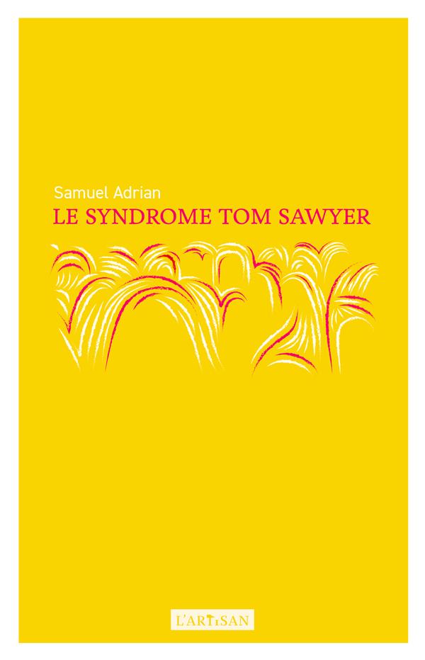 LE SYNDROME TOM SAWYER