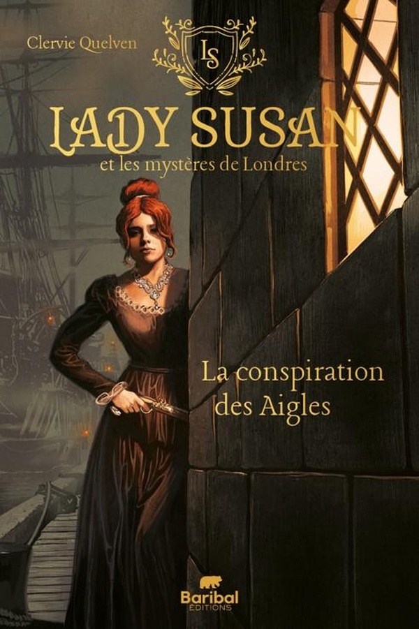 LADY SUSAN ET LES MYSTERES DE LONDRES - T01 - LA CONSPIRATION DES AIGLES
