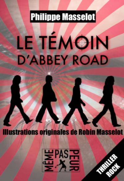 LE TEMOIN D'ABBEY ROAD