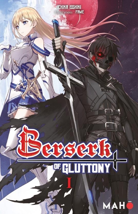BERSERK OF GLUTTONY - TOME 01