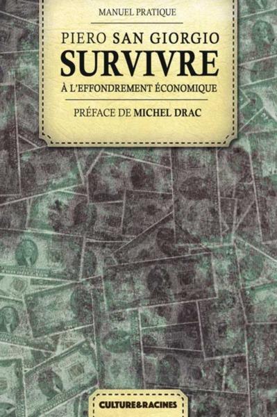 SURVIVRE A L'EFFONDREMENT ECONOMIQUE - MANUEL PRATIQUE