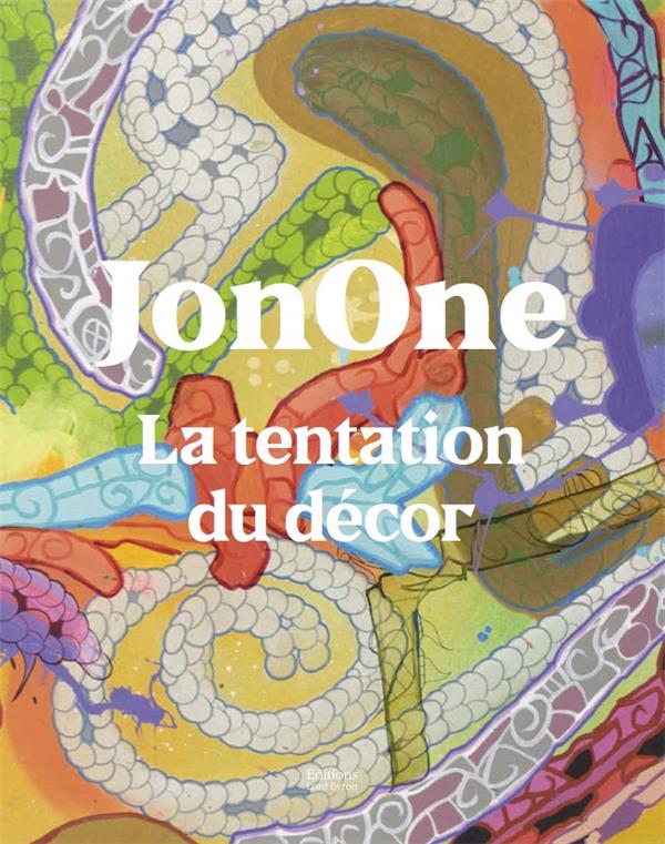 JONONE. LA TENTATION DU DECOR
