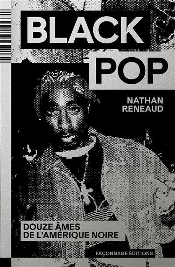 BLACK POP : DOUZE AMES DE L'AMERIQUE NOIRE