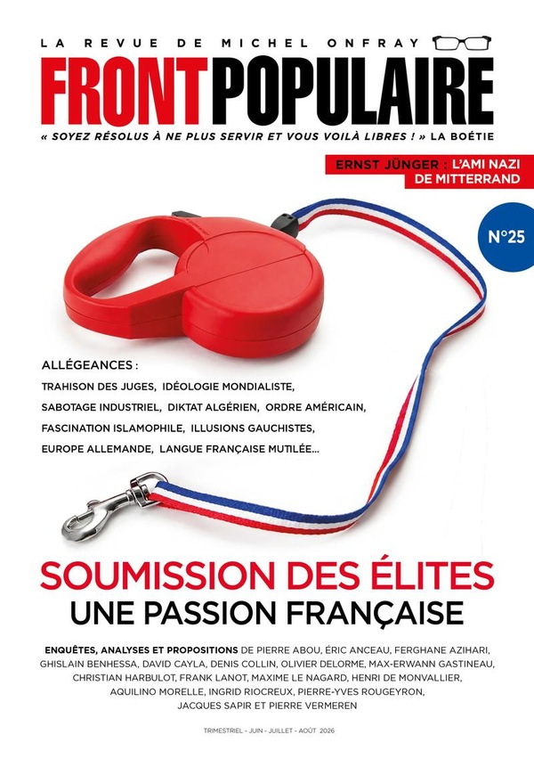 FRONT POPULAIRE N 25 - LA REVUE DE MICHEL ONFRAY - TOME 25 - VOL25