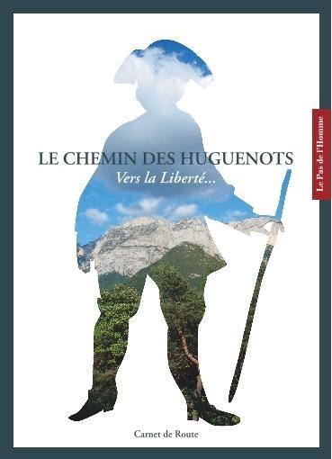 LE CHEMIN DES HUGUENOTS
