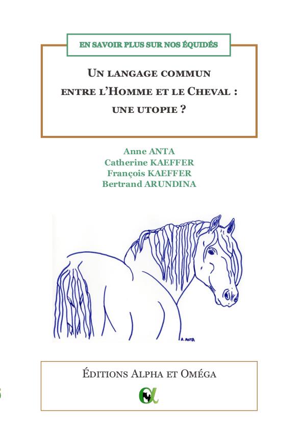 UN LANGAGE COMMUN ENTRE L'HOMME ET LE CHEVAL : UNE UTOPIE ? - EN SAVOIR PLUS SUR NOS EQUIDES