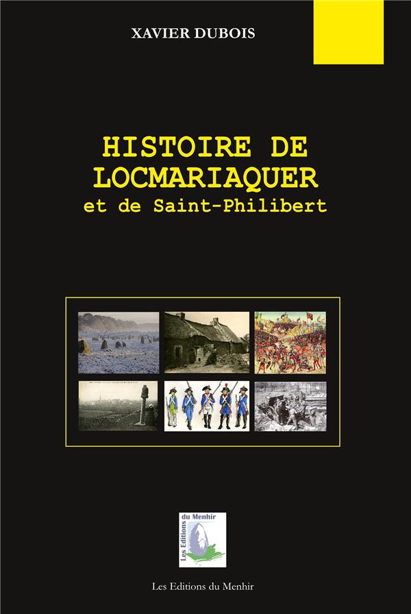 HISTOIRE DE LOCMARIAQUER ET DE SAINT-PHILIBERT - DES ORIGINES A 1945