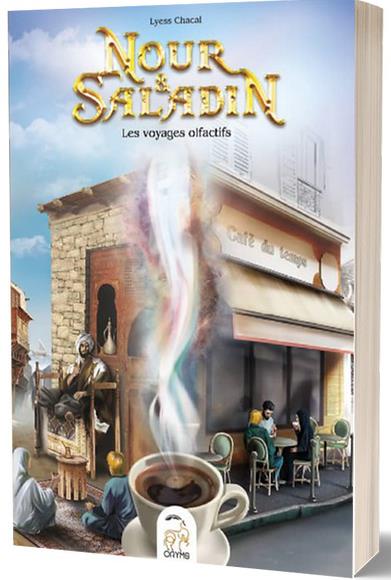 NOUR ET SALADIN LES VOYAGES OLFACTIFS - TOME 5