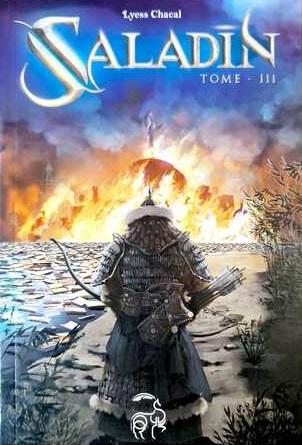 SALADIN REMONTE LE TEMPS A LA RENCONTRE DE LHISTOIRE - TOME 3