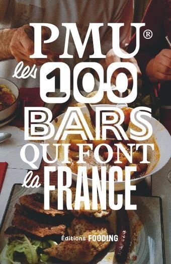 PMU, LES 100 BARS QUI FONT LA FRANCE