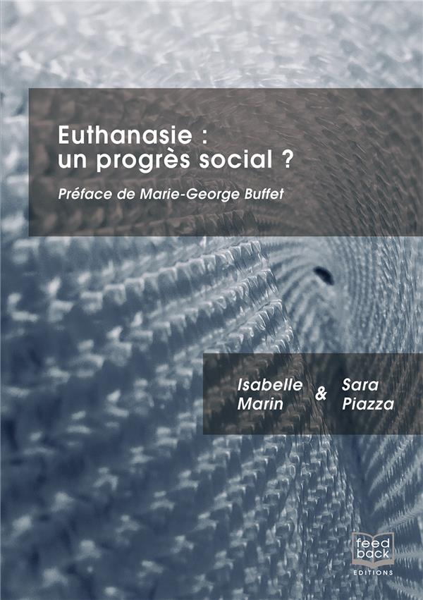 EUTHANASIE : UN PROGRES SOCIAL ?
