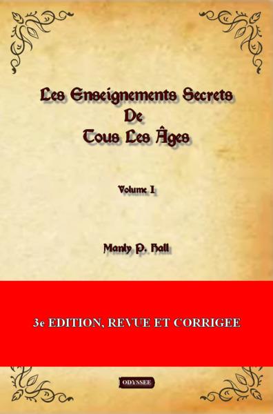 LES ENSEIGNEMENTS SECRETS DE TOUS LES AGES - T01 - LES ENSEIGNEMENTS SECRETS DE TOUS LES AGES - VOLU