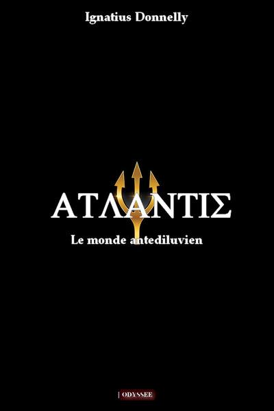 ATLANTIS - LE MONDE ANTEDILUVIEN