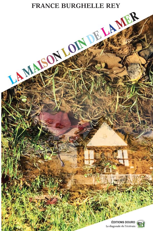 LA MAISON LOIN DE LA MER FRAGMENTS