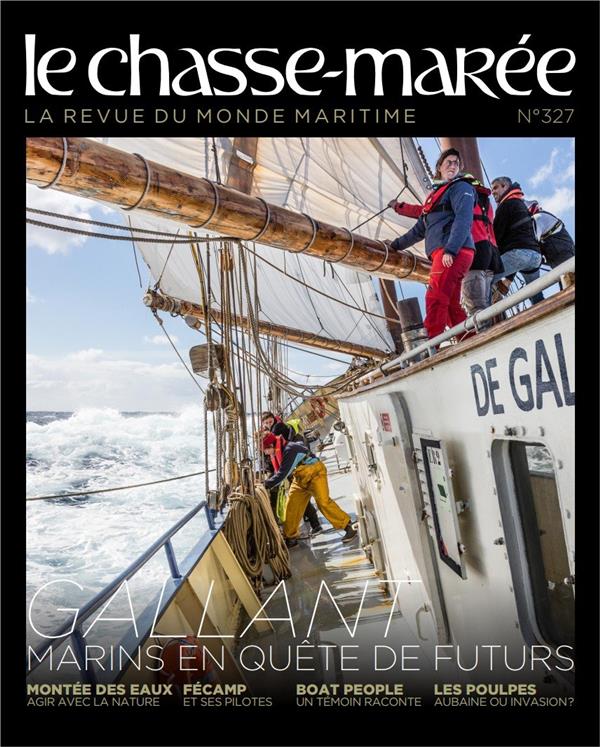 LE CHASSE-MAREE N 327. LA REVUE DU MONDE MARITIME