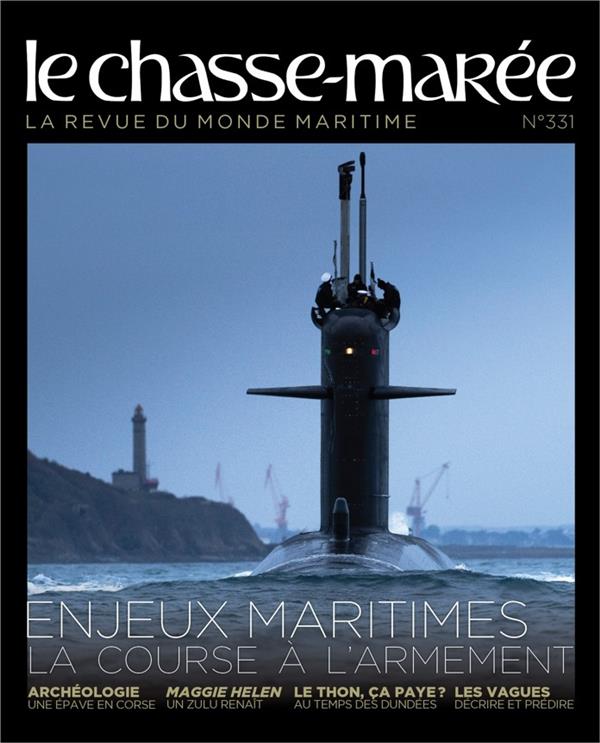 LE CHASSE-MAREE N 331 - LA REVUE DU MONDE MARITIME