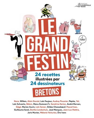 LE GRAND FESTIN - 24 RECETTES ILLUSTREES PAR 24 DESSINATEURS BRETONS
