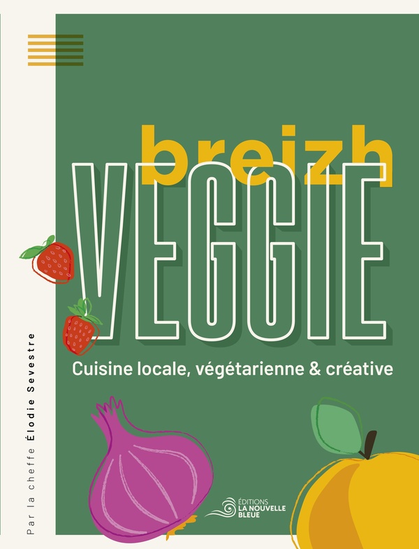 VEGGIE BREIZH - CUISINE LOCALE, VEGETARIENNE & CREATIVE