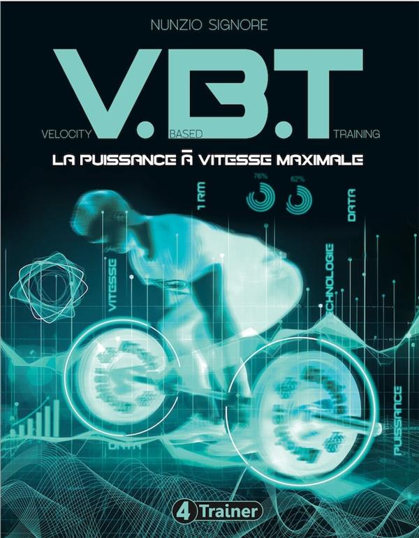 VBT - VELOCITY-BASED TRAINING - LA PUISSANCE A VITESSE MAXIMALE