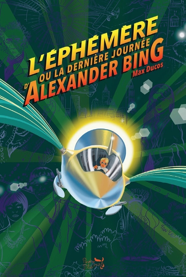 L'EPHEMERE OU LA DERNIERE JOURNEE D'ALEXANDER BING
