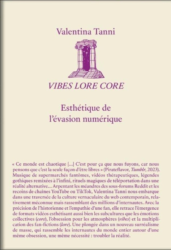 VIBES LORE CORE : ESTHETIQUE DE L'EVASION NUMERIQUE