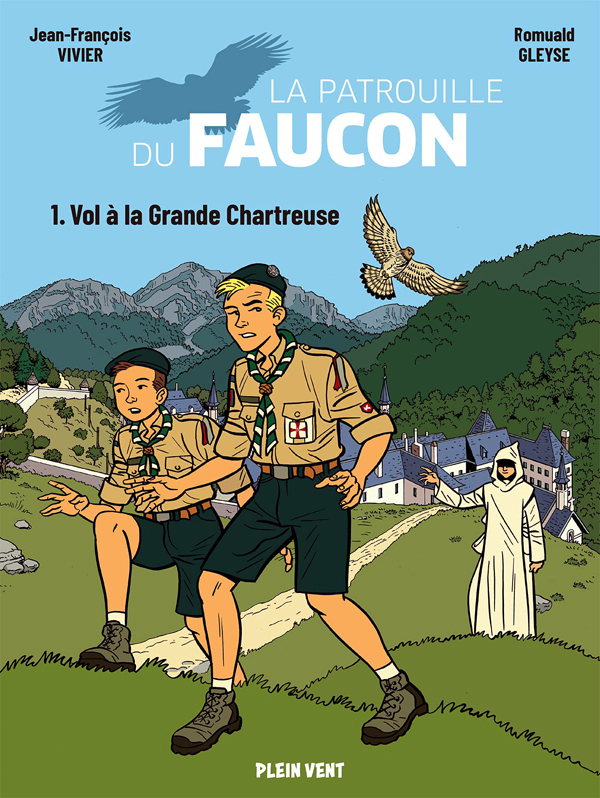 VOL A LA GRANDE CHARTREUSE - LES AVENTURES DE LA PATROUILLE DU FAUCON VOL.1