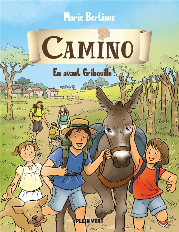 EN AVANT GRIBOUILLE ! - CAMINO VOLUME 2