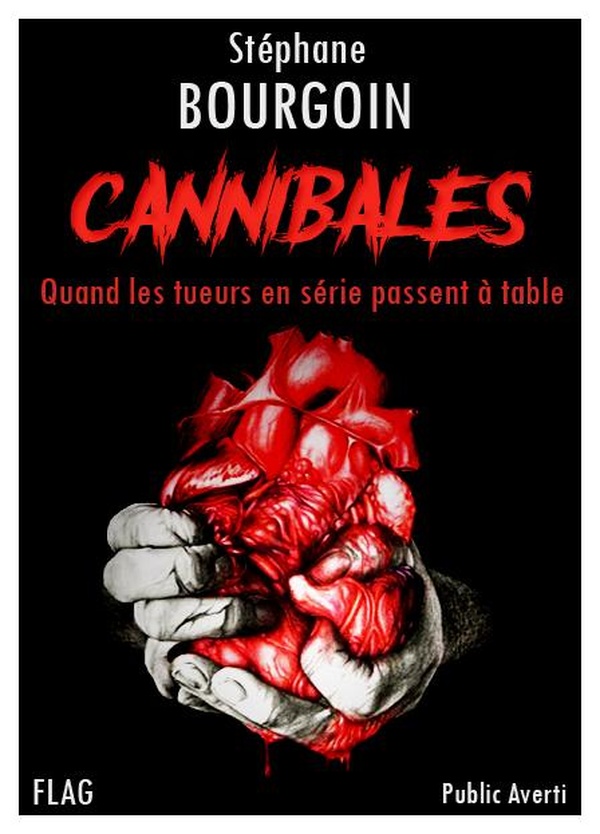 CANNIBALES - QUAND LES TUEURS EN SERIE PASSENT A TABLE