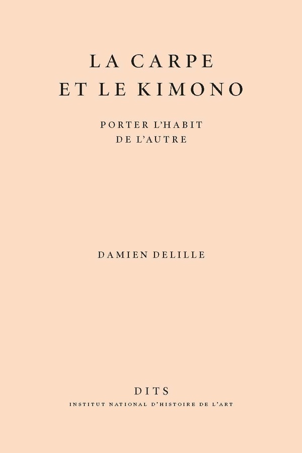 LA CARPE ET LE KIMONO - PORTER L'HABIT DE L'AUTRE