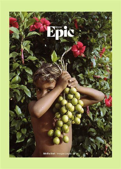 REVUE EPIC #11 : MEDIA LENT, IMAGES LARGES
