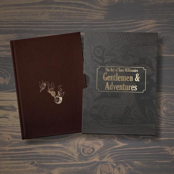 GENTLEMEN & ADVENTURES - THE ART OF TONY MILLIONAIRE