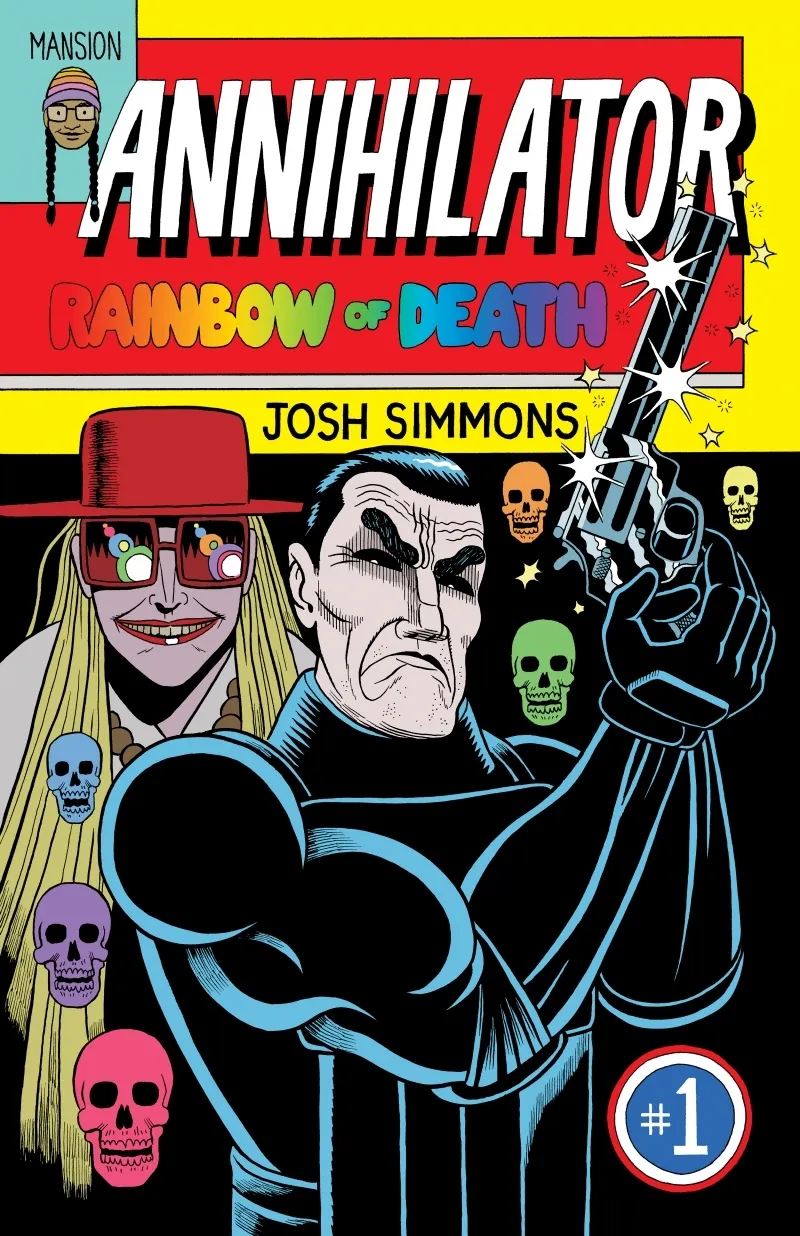 ANNIHILATOR #1 - RAINBOW OF DEATH