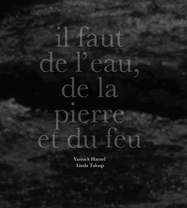 IL FAUT DE L'EAU DE LA PIERRE ET DU FEU