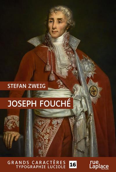 JOSEPH FOUCHE - GRANDS CARACTERES, EDITION ACCESSIBLE POUR LES MALVOYANTS
