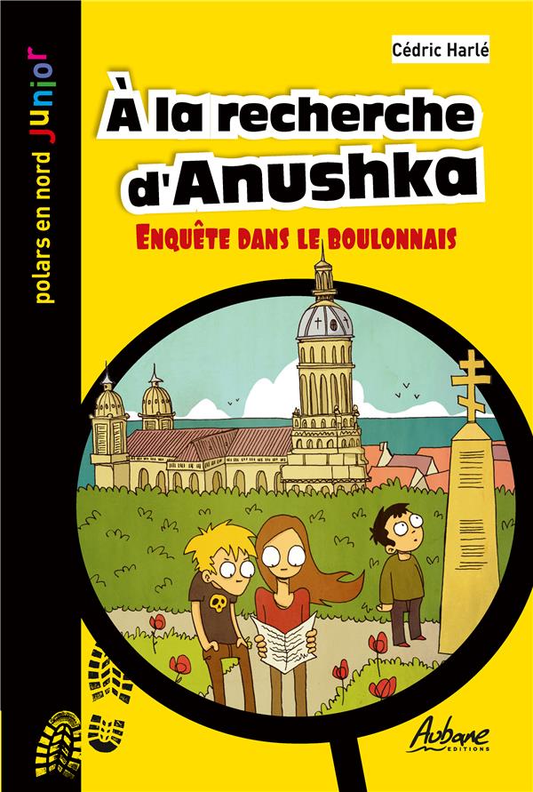 POLARS EN NORD JUNIOR - T45 - A LA RECHERCHE D'ANUSHKA - ENQUETE DANS LE BOULONNAIS