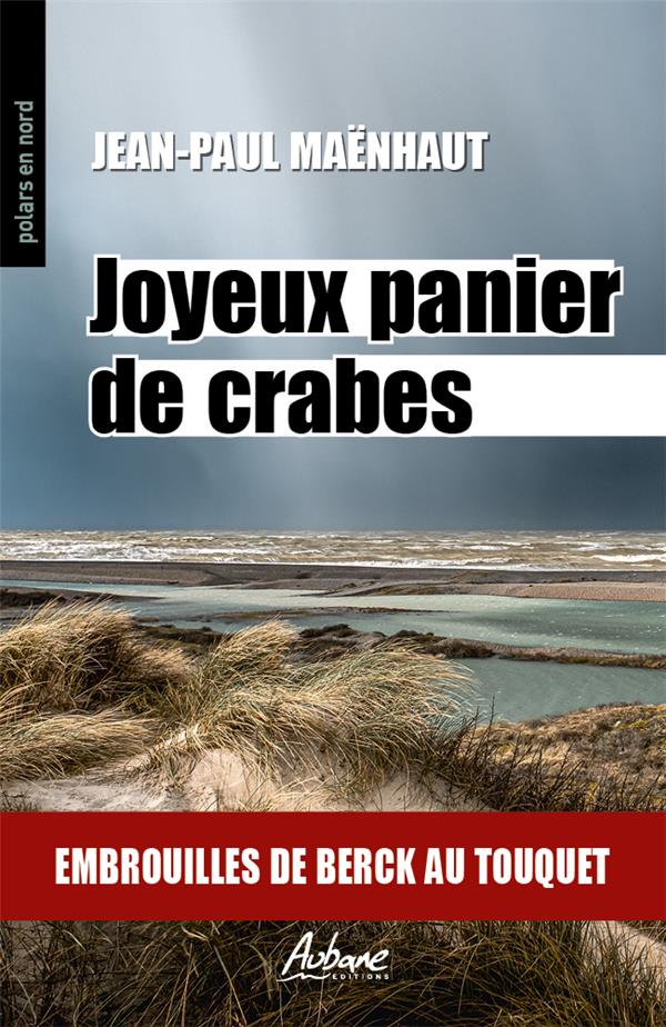 POLARS EN NORD - T280 - JOYEUX PANIER DE CRABES - EMBROUILLE DE BERCK AU TOUQUET