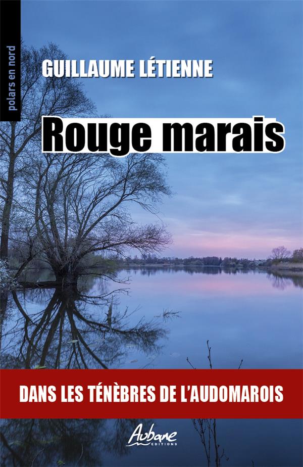 POLARS EN NORD - T281 - ROUGE MARAIS - DANS LES TENEBRES DE L'AUDOMAROIS
