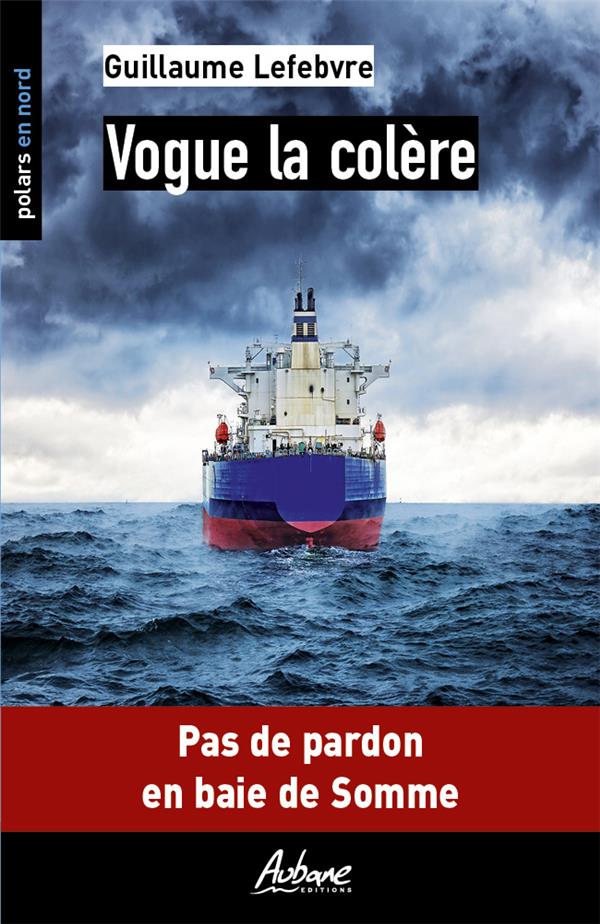 POLARS EN NORD - T174 - VOGUE LA COLERE - PAS DE PARDON EN BAIE DE SOMME