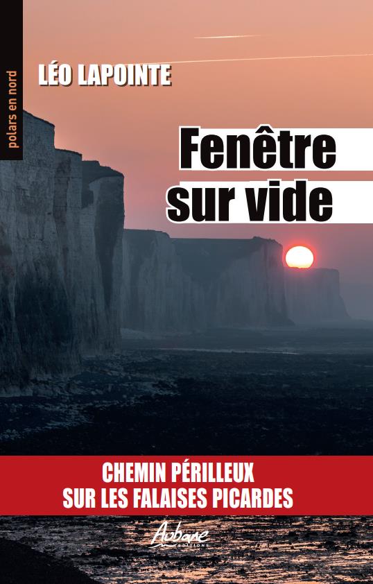 POLARS EN NORD - T289 - FENETRE SUR VIDE - CHEMIN PERILLEUX SUR LES FALAISES PICARDES