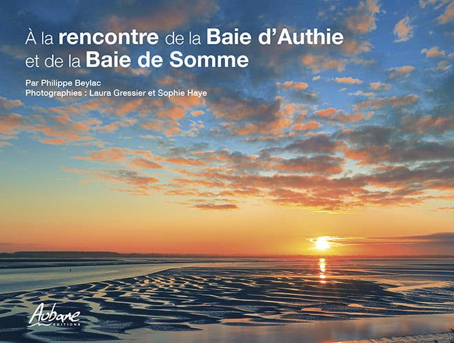 A LA RENCONTRE DE LA BAIE D'AUTHIE ET DE LA BAIE DE SOMME