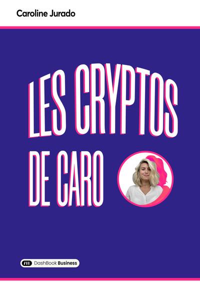 LES CRYPTOS DE CARO