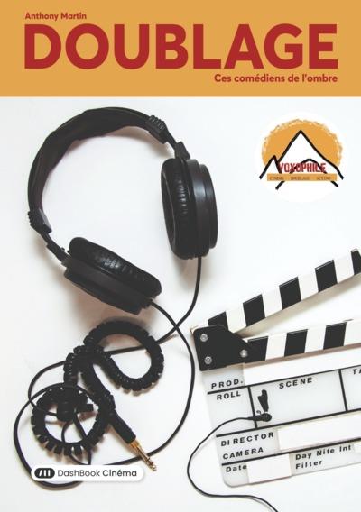 DOUBLAGE, CES COMEDIENS DE L'OMBRE