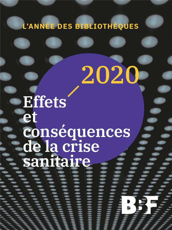 2020. EFFETS ET CONSEQUENCES DE LA CRISE SANITAIRE
